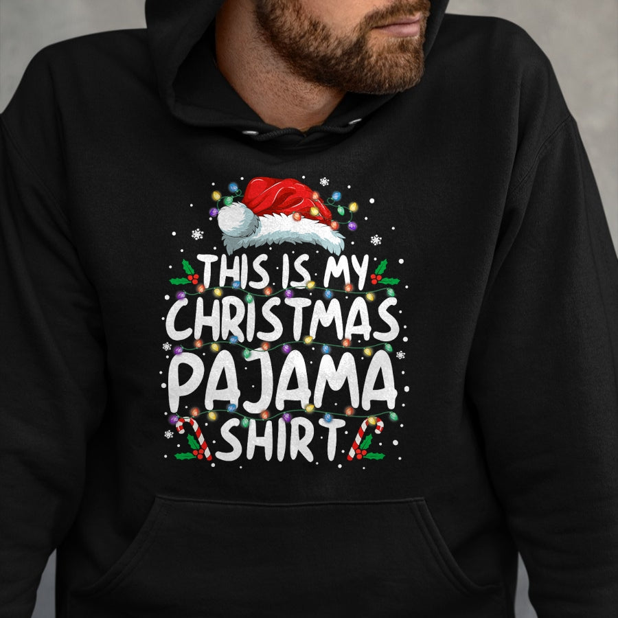 This Is My Christmas Pajama Shirt Funny Xmas PJs Men Women T-Shirt - Christmas Unisex T-Shirt/Hoodie/Sweatshirt - TRNN00