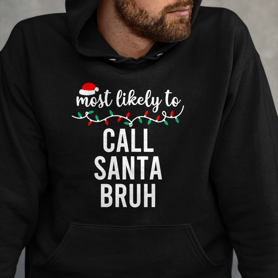 Most Likely To Christmas Shirt Matching Family Pajamas Funny T-Shirt - Christmas Unisex T-Shirt/Hoodie/Sweatshirt - TRNN00