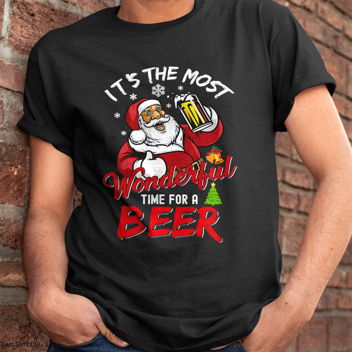 Funny Christmas Santa Claus Drinking Beer Wonderful Time T-Shirt - Christmas Unisex T-Shirt/Hoodie/Sweatshirt - TRNN00