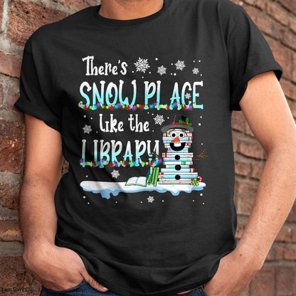 Librarian There's TRNN Place Like The Library Christmas TRNN T-Shirt - Christmas Unisex T-Shirt/Hoodie/Sweatshirt - TRNN00