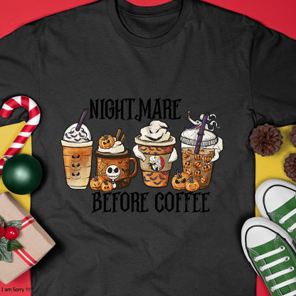 Nightmare Before Coffee Pumpkin Spice Halloween Costume T-Shirt - Christmas Unisex T-Shirt/Hoodie/Sweatshirt - TRNN00