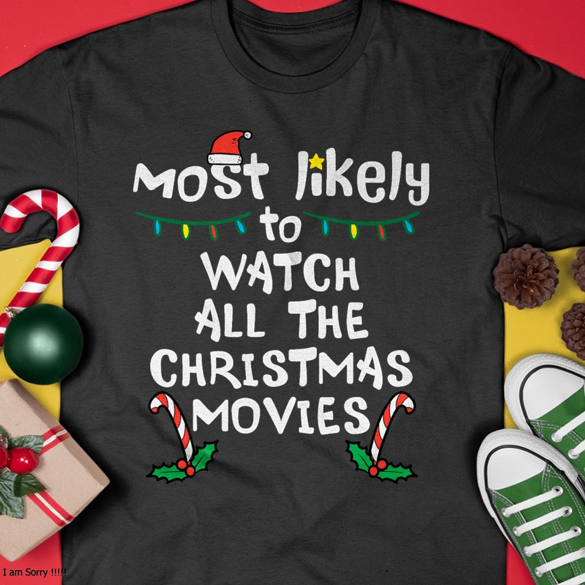 Most Likely Watch Christmas Movie Xmas Family Matching Women T-Shirt - Christmas Unisex T-Shirt/Hoodie/Sweatshirt - TRNN00