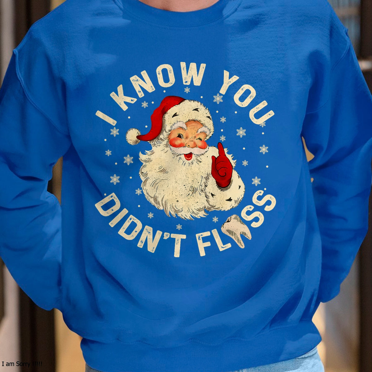 Funny Santa I Know You Didn't Floss Dentist Dental Christmas T-Shirt - Christmas Unisex T-Shirt/Hoodie/Sweatshirt - TRNN00