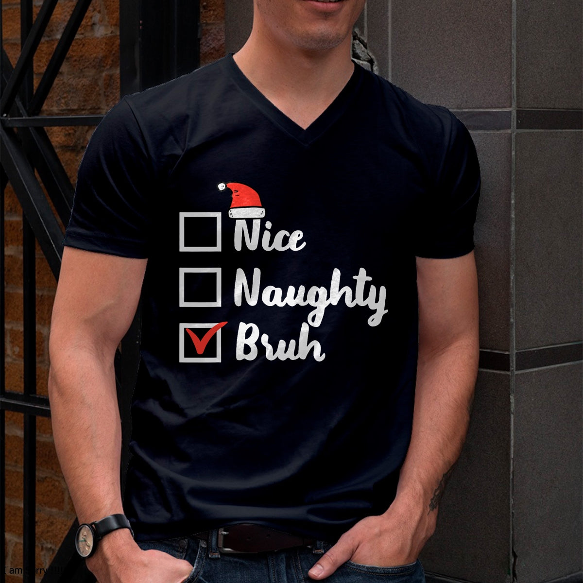Christmas Nice Naughty Bruh Funny Xmas List Women Men Kids T-Shirt - Christmas Unisex T-Shirt/Hoodie/Sweatshirt - TRNN00