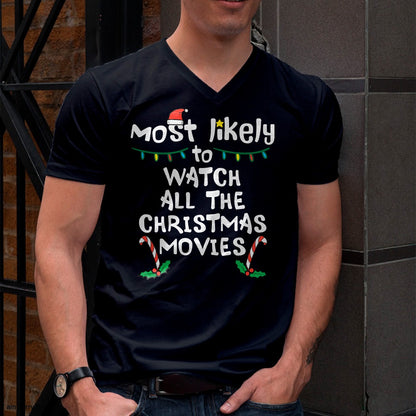 Most Likely Watch Christmas Movie Xmas Family Matching Women T-Shirt - Christmas Unisex T-Shirt/Hoodie/Sweatshirt - TRNN00