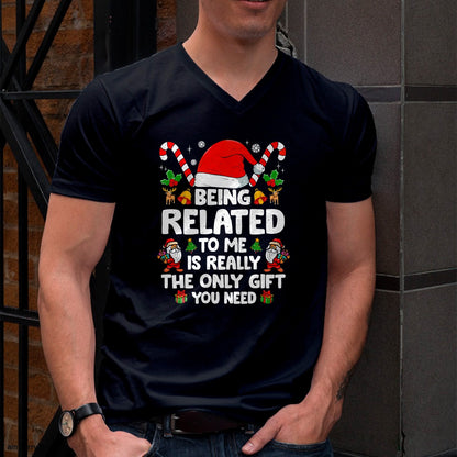 Being Related To Me Funny Christmas Family Xmas Pajamas T-Shirt - Christmas Unisex T-Shirt/Hoodie/Sweatshirt - TRNN00