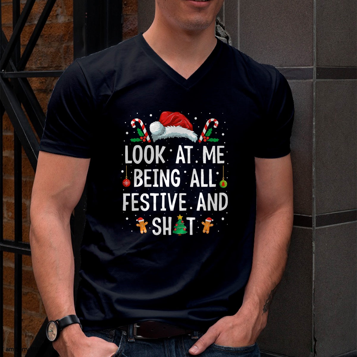 Look at Me Being All Festive and Shit Funny Christmas T-Shirt - Christmas Unisex T-Shirt/Hoodie/Sweatshirt - TRNN00