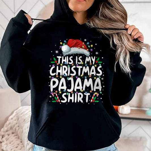 This Is My Christmas Pajama Shirt Funny Xmas PJs Men Women T-Shirt - Christmas Unisex T-Shirt/Hoodie/Sweatshirt - TRNN00