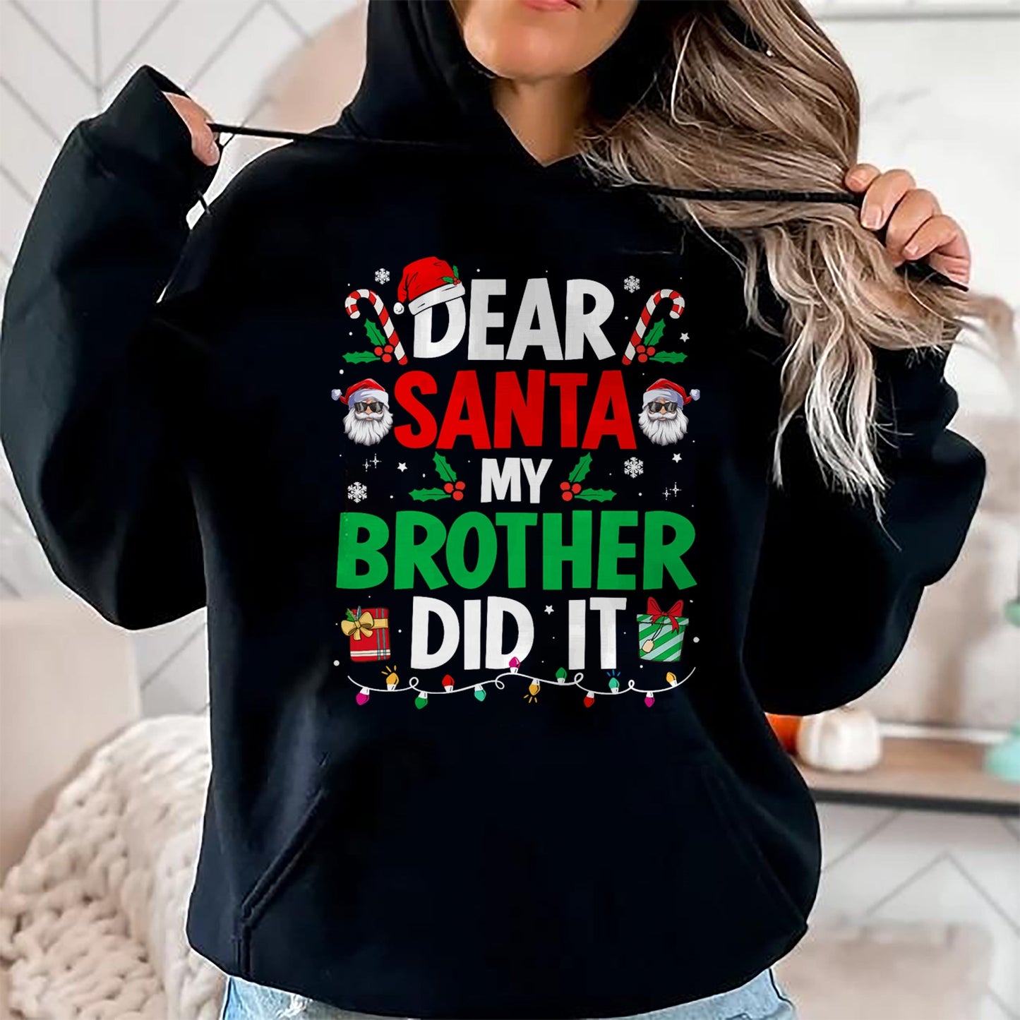 Dear Santa My Brother Did It Funny Christmas Boys Girls Kids T-Shirt - Christmas Unisex T-Shirt/Hoodie/Sweatshirt - TRNN00
