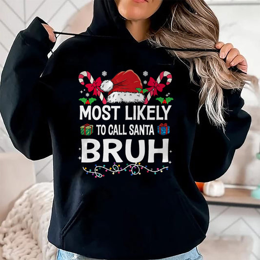 Most Likely To Christmas Matching Family Pajamas Funny T-Shirt - Christmas Unisex T-Shirt/Hoodie/Sweatshirt - TRNN00