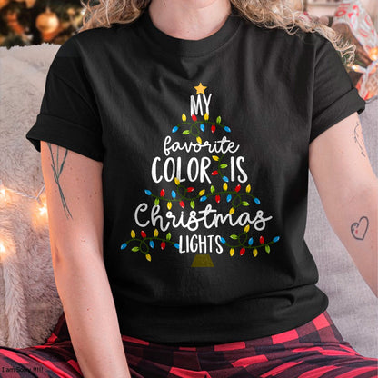 My Favorite Color Is Christmas Lights Kids Boy Women T-Shirt - Christmas Unisex T-Shirt/Hoodie/Sweatshirt - TRNN00