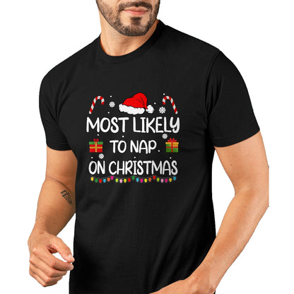 Most Likely To Nap On Christmas family funny matching T-Shirt - Christmas Unisex T-Shirt/Hoodie/Sweatshirt - TRNN00