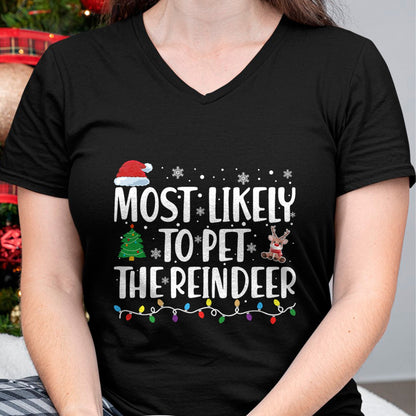 Most Likely To Pet The Reindeer Family Matching Christmas T-Shirt - Christmas Unisex T-Shirt/Hoodie/Sweatshirt - TRNN00