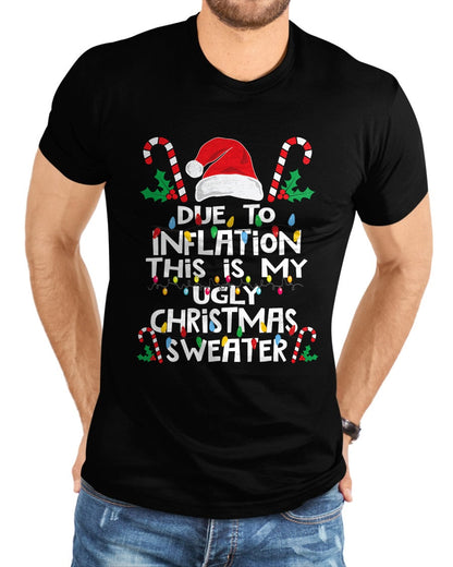 Funny Due to Inflation Ugly Christmas Sweaters For Men Women T-Shirt - Christmas Unisex T-Shirt/Hoodie/Sweatshirt - TRNN00
