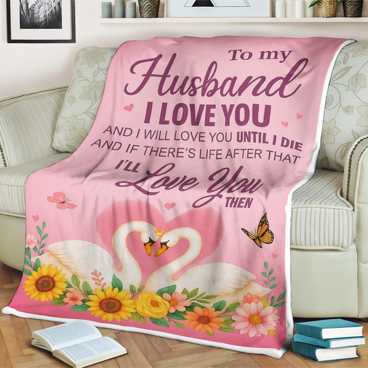 Special Gift For Your Husband Blanket - From Wife