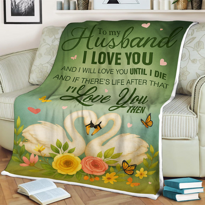 Special Gift For Your Husband Blanket From Wife