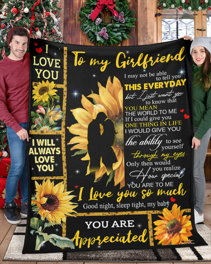 To My Girlfriend I May Not Be Able To Tell You This Everyday - Special Blanket for Your GirlFriend - From Boyfriend Blanket