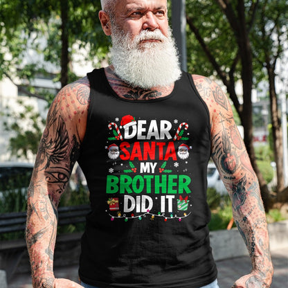 Dear Santa My Brother Did It Funny Christmas Boys Girls Kids T-Shirt - Christmas Unisex T-Shirt/Hoodie/Sweatshirt - TRNN00