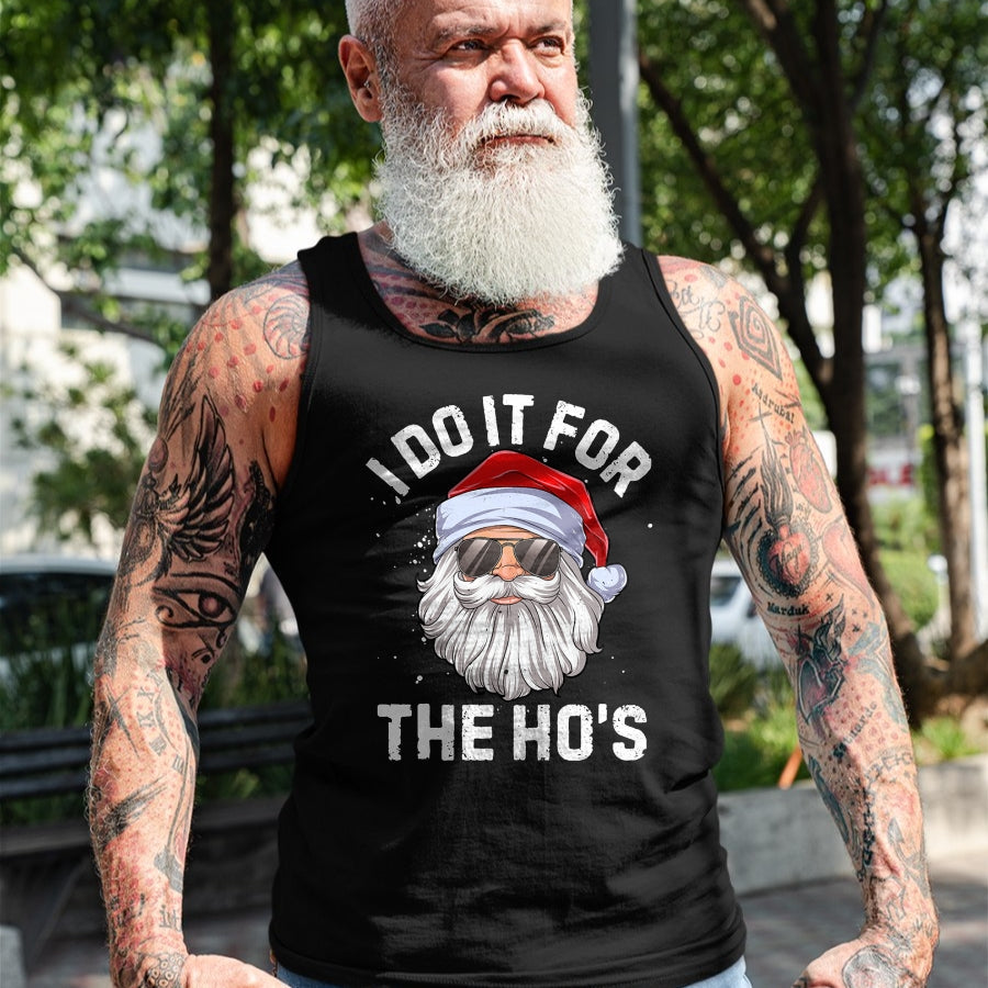 I Do It For The Ho's Funny Inappropriate Christmas Men Short Sleeve Santa T-Shirt - Christmas Unisex T-Shirt/Hoodie/Sweatshirt - TRNN00