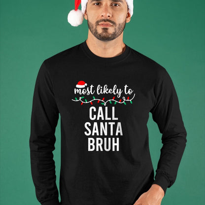 Most Likely To Christmas Shirt Matching Family Pajamas Funny T-Shirt - Christmas Unisex T-Shirt/Hoodie/Sweatshirt - TRNN00