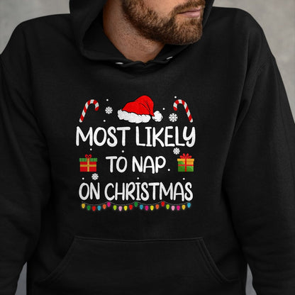 Most Likely To Nap On Christmas family funny matching T-Shirt - Christmas Unisex T-Shirt/Hoodie/Sweatshirt - TRNN00